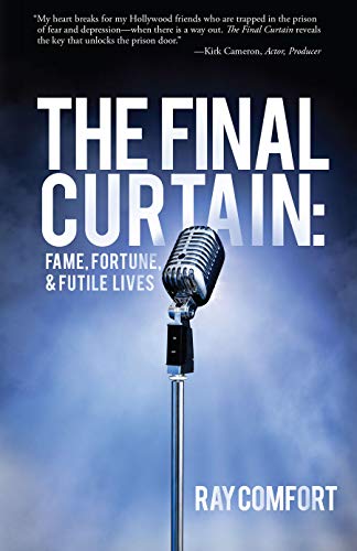 Book Cover The Final Curtain: Fame, Fortune, & Futile Lives