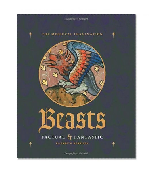 Book Cover Beasts Factual and Fantastic (Medieval Imagination)