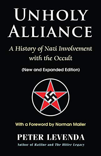 Book Cover Unholy Alliance: A History of Nazi Involvement with the Occult (New and Expanded Edition)