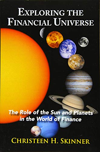 Book Cover Exploring the Financial Universe: The Role of the Sun and Planets in the World of Finance