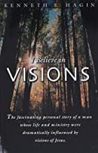 Book Cover I Believe in Visions (Faith Library Publications)