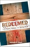 Redeemed from Poverty, Sickness, and Spiritual Death