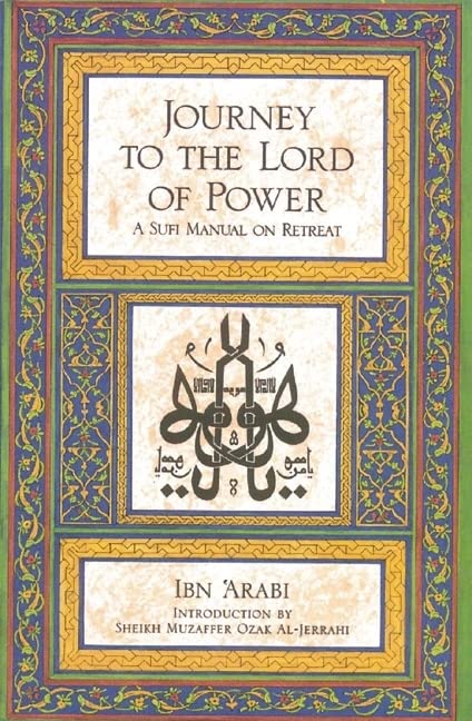 Book Cover Journey to the Lord of Power: A Sufi Manual on Retreat