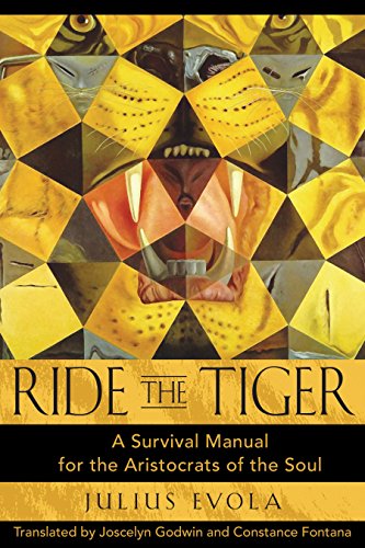 Book Cover Ride the Tiger: A Survival Manual for the Aristocrats of the Soul