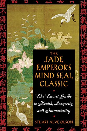 Book Cover The Jade Emperor's Mind Seal Classic: The Taoist Guide to Health, Longevity, and Immortality