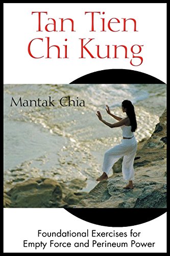Book Cover Tan Tien Chi Kung: Foundational Exercises for Empty Force and Perineum Power
