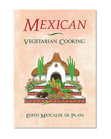 Book Cover Mexican Vegetarian Cooking