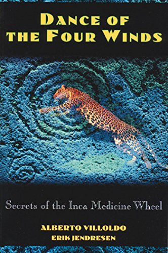 Book Cover Dance of the Four Winds: Secrets of the Inca Medicine Wheel