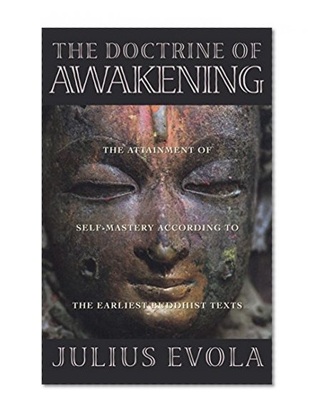 Book Cover The Doctrine of Awakening: The Attainment of Self-Mastery According to the Earliest Buddhist Texts