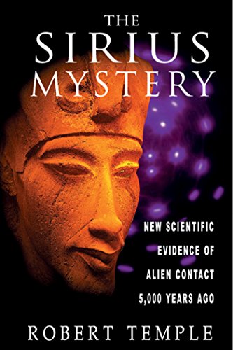 Book Cover The Sirius Mystery: New Scientific Evidence of Alien Contact 5,000 Years Ago