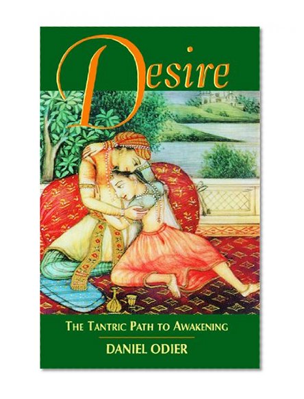 Book Cover Desire: The Tantric Path to Awakening