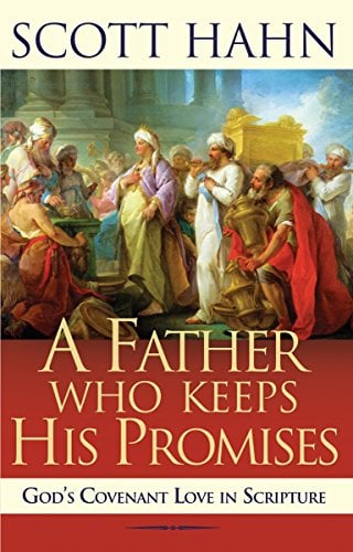Book Cover A Father Who Keeps His Promises: God's Covenant Love in Scripture