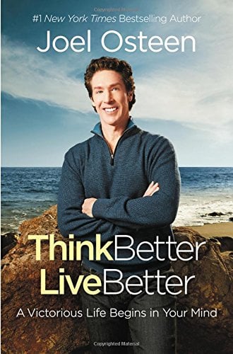 Book Cover Think Better, Live Better: A Victorious Life Begins in Your Mind