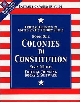 Book Cover Colonies to Constitution: Critical Thinking in U.S. History / Book 1