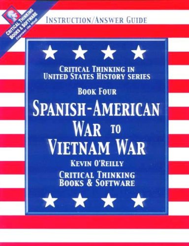 Book Cover Critical Thinking in United States History: Spanish-American War to Vietnam War / Book 4
