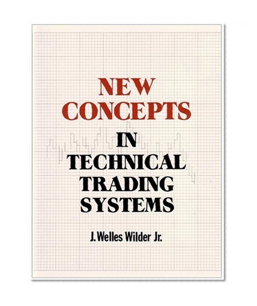 Book Cover New Concepts in Technical Trading Systems