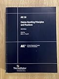 Claims Handling Principles and Practices (AIC 30)
