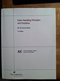 AIC 30 - Claims Handling Principles and Practices - Course Guide Without Practice Exam Access