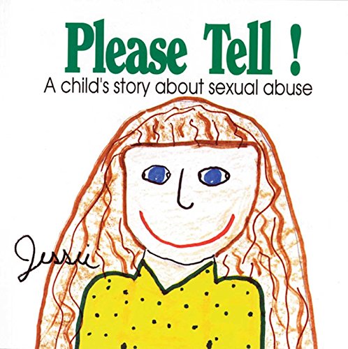Book Cover Please Tell: A Child's Story About Sexual Abuse (Early Steps)
