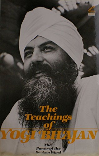 Book Cover The Teachings of Yogi Bhajan: The Power of the Spoken Word