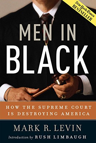 Book Cover Men in Black: How the Supreme Court Is Destroying America