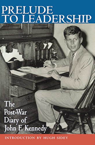Book Cover Prelude to Leadership: The Post-War Diary of John F. Kennedy