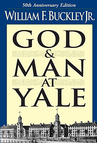 Book Cover God and Man at Yale: The Superstitions of 'Academic Freedom'