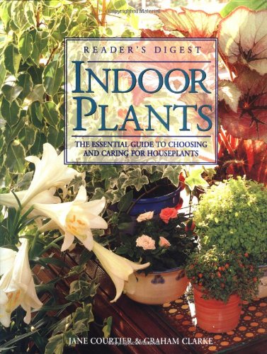 Book Cover Indoor Plants:  The Essential Guide to Choosing and Caring for Houseplants