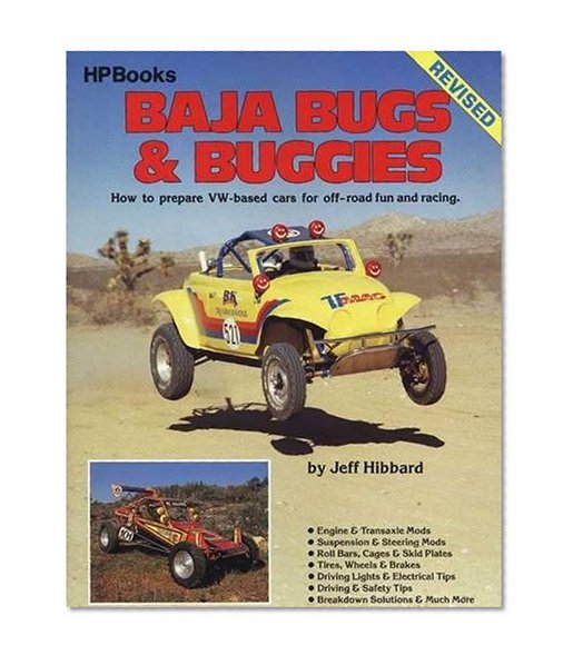 Book Cover Baja Bugs and Buggies: How to prepare VW-based cars for off-road fun and racing