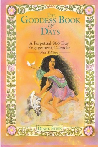 Book Cover The Goddess Book of Days: A Perpetual 366 Day Engagement Calendar