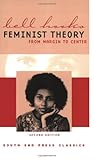Feminist Theory: From Margin to Center (Second Edition)