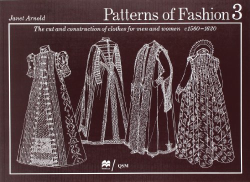 Book Cover Patterns of Fashion 3: The Cut and Construction of Clothes for Men and Women C. 1560-1620