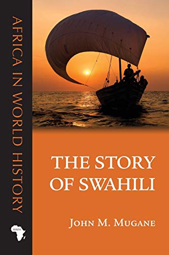 Book Cover The Story of Swahili (Africa in World History)