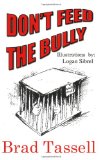 Don't Feed The Bully