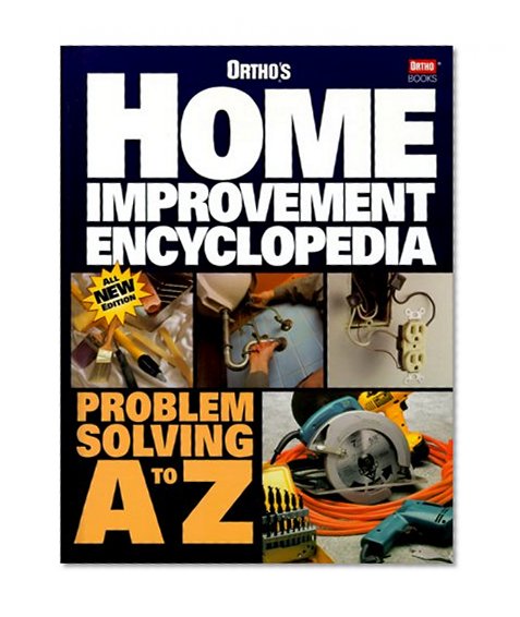 Ortho's Home Improvement Encyclopedia