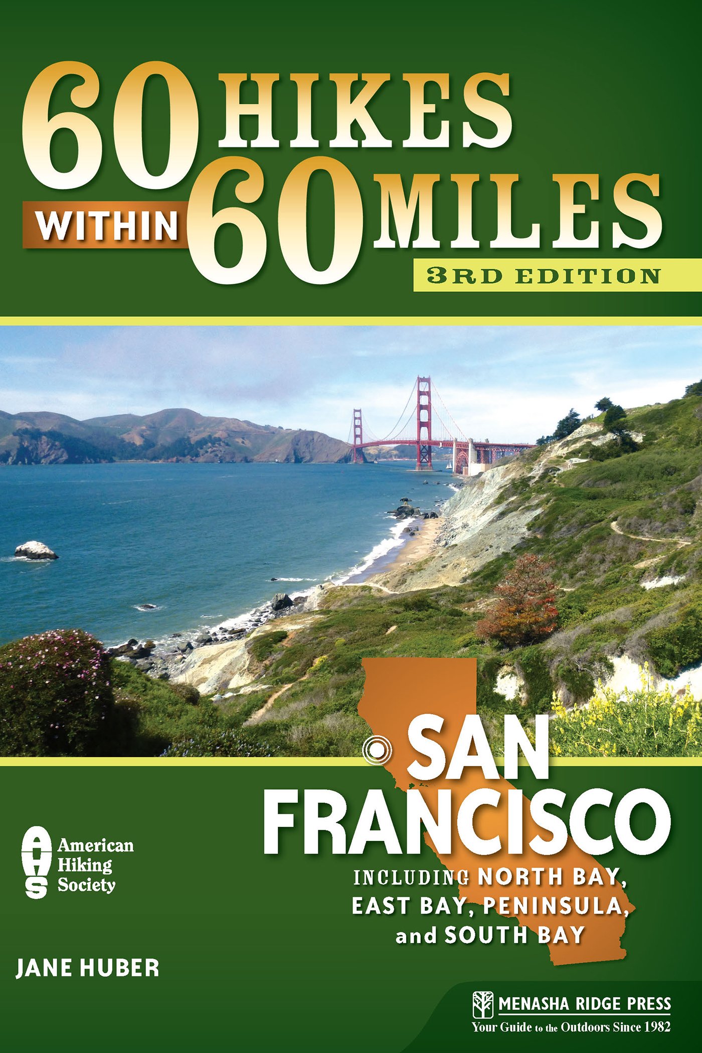 Book Cover 60 Hikes within 60 Miles: San Francisco: Including North Bay, East Bay, Peninsula, and South Bay