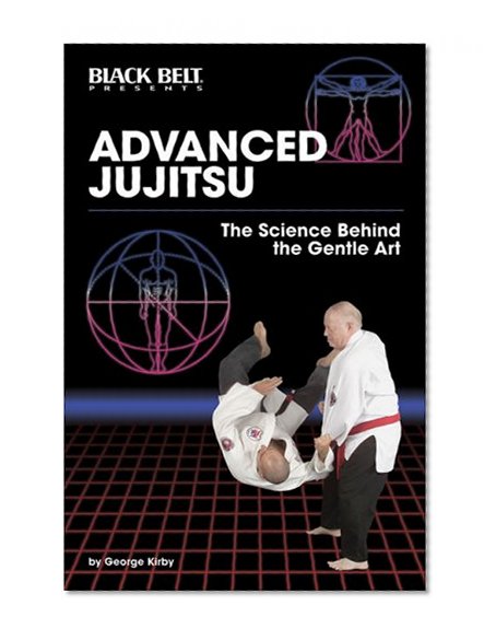 Book Cover Advanced Jujitsu: The Science Behind the Gentle Art