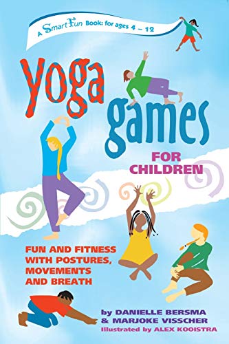 Book Cover Yoga Games for Children: Fun and Fitness with Postures, Movements and Breath (SmartFun Activity Books)