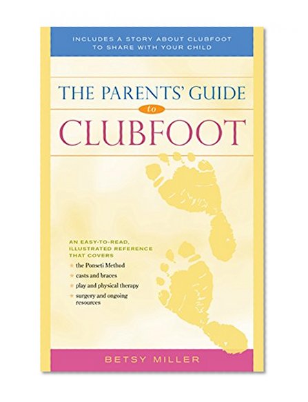 Book Cover The Parents' Guide to Clubfoot