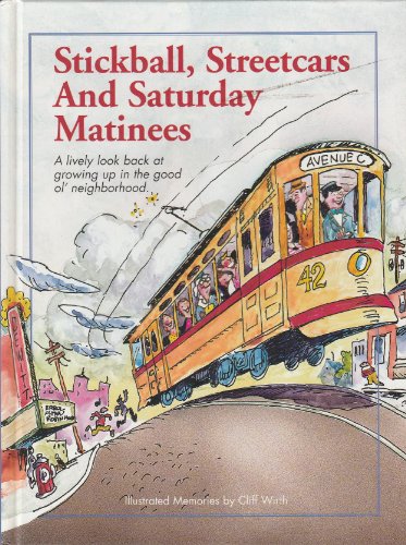 Stickball, Streetcars and Saturday Matinees