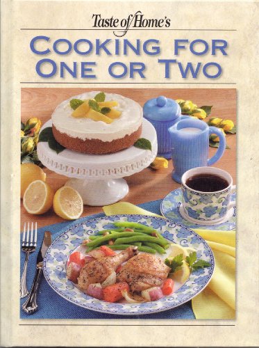 Taste of Home's Cooking for One or Two Edition: reprint