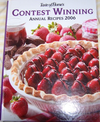 Taste of Home's Contest Winning Annual Recipes 2006