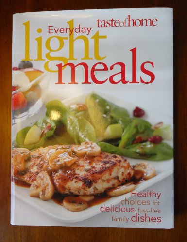 Taste of Home: Everyday Light Meals