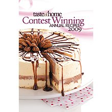 Taste of Home Contest Winning Annual Recipes 2009