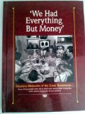 We Had Everything But Money