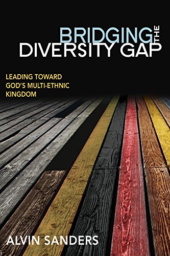 Book Cover Bridging the Diversity Gap: Leading Toward God's Multi-Ethnic Kingdom