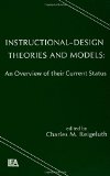 Instructional Design Theories and Models: An Overview of Their Current Status