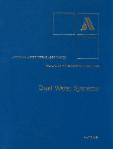 Dual Water Systems (M24 (Awwa Manual Library, 24)