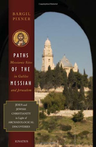 Book Cover Paths of the Messiah: And Sites of the Early Church from Galilee to Jerusalem