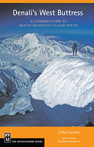 Book Cover Denali's West Buttress: A Climber's Guide to Mt. McKinley's Classic Route
